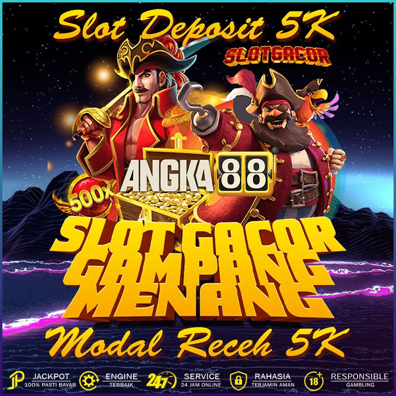 SLOT QRIS : Angka88 Situs Judi Online Deposit 5000, 5K Tanpa Potongan